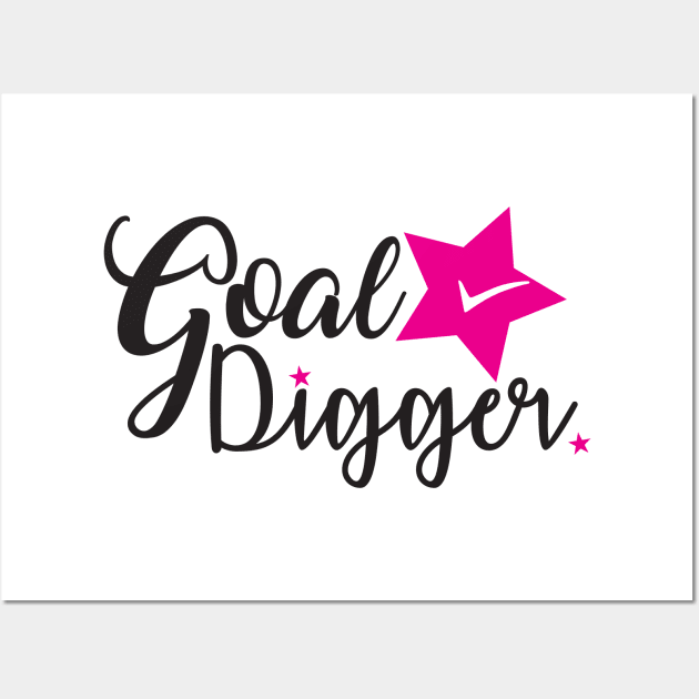 Goal Digger! Wall Art by justSVGs